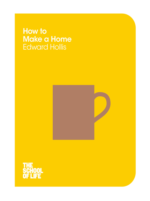 Title details for How to Make a Home by Edward Hollis - Wait list